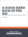 A Good Hard Kick in the Ass - Rob Adams (eBook)